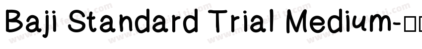 Baji Standard Trial Medium字体转换